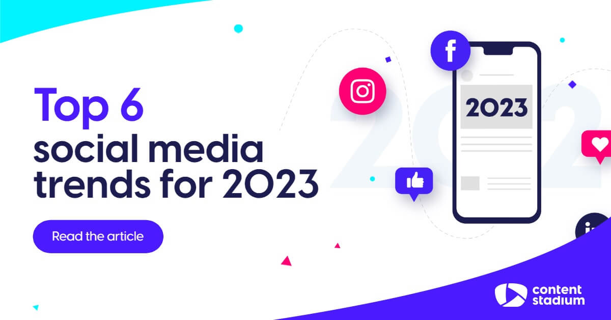 Top Social Media Trends to Watch in 2023
